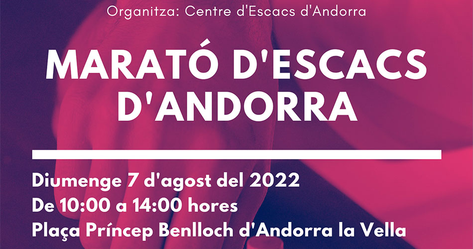 Marató d’Escacs d’Andorra 2022 – Bases